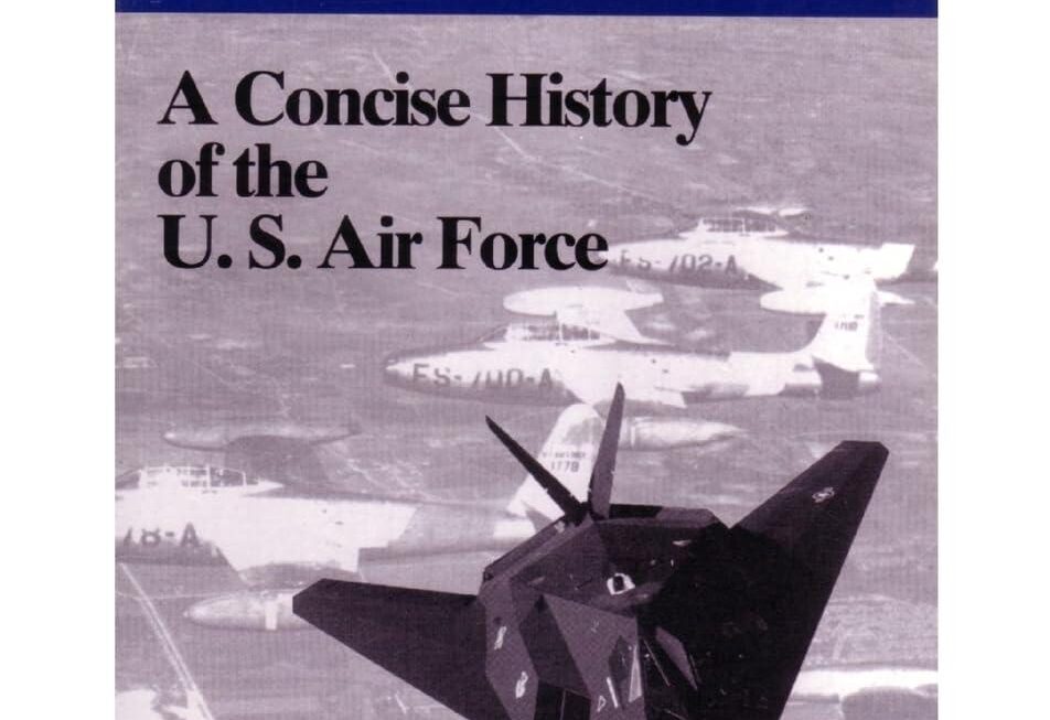 Best Military History Book – A Concise History of the U.S. Air Force Review
